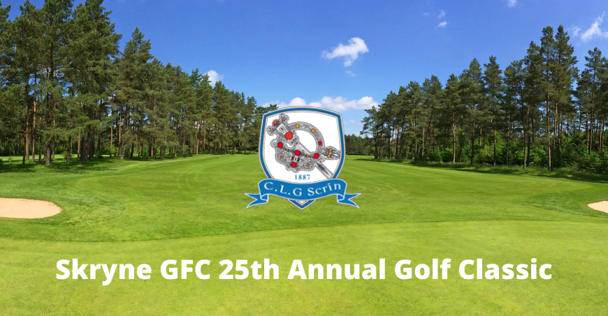 Skryne GFC 25th Annual Golf Classic