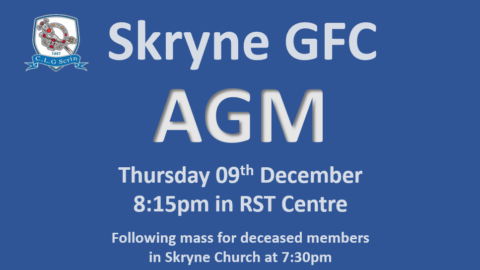 Skryne GFC AGM will take place on Thursday 9th of December in RST Centre at 8:15pm